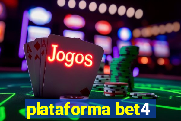 plataforma bet4